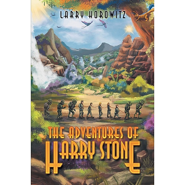 The Adventures of Harry Stone / The Adventures of Harry Stone Bd.1, Larry Horowitz