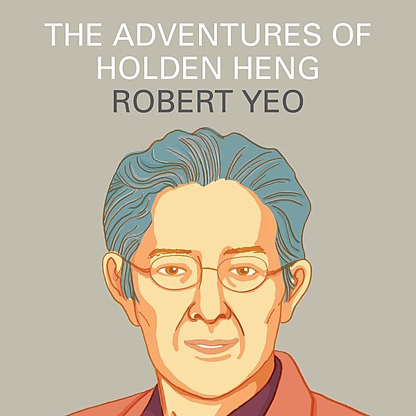 The Adventures of Holden Heng, Robert Yeo