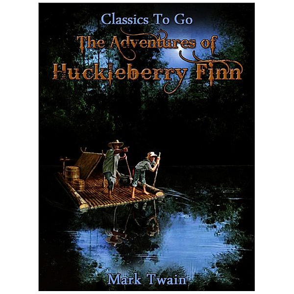 The Adventures of Huckleberry Finn, Mark Twain