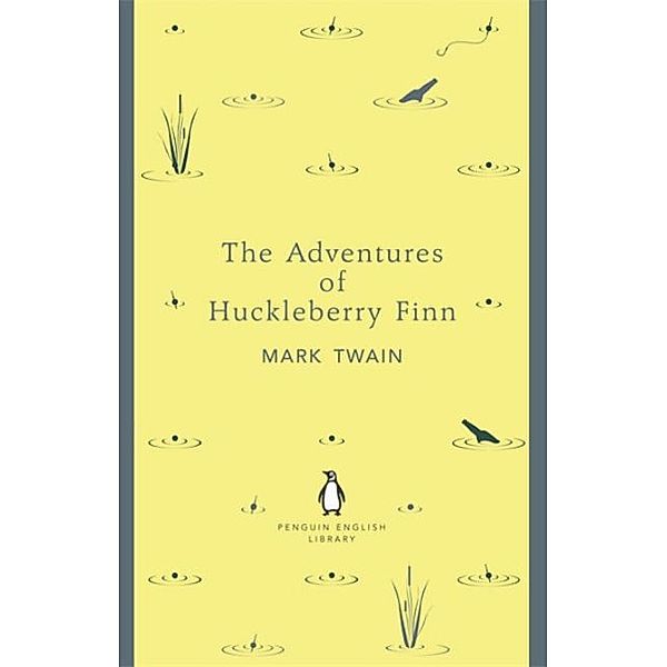 The Adventures of Huckleberry Finn, Mark Twain