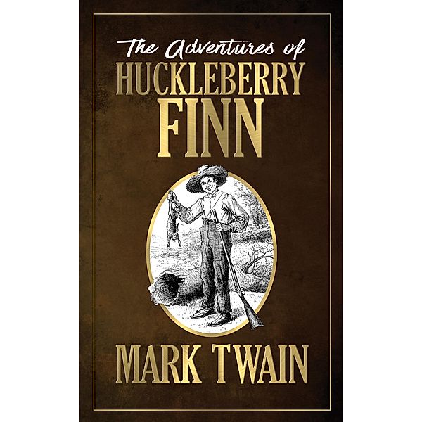 The Adventures of Huckleberry Finn / G&D Media, Mark Twain