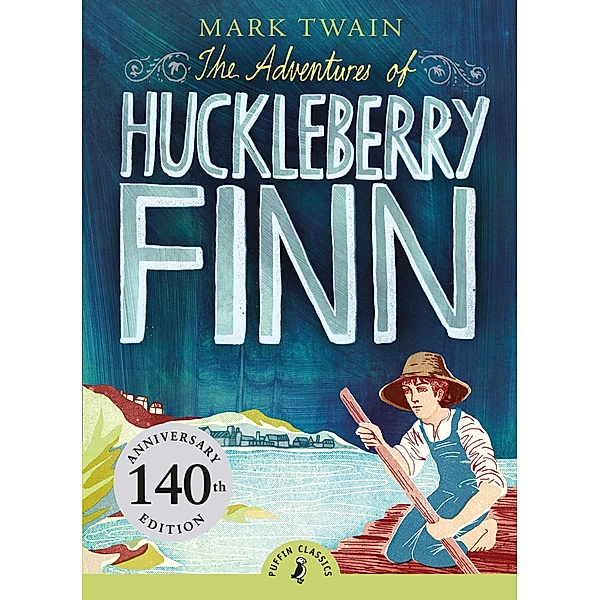The Adventures of Huckleberry Finn / Puffin Classics, Mark Twain