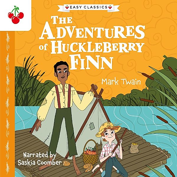 The Adventures of Huckleberry Finn - The American Classics Children's Collection, Mark Twain