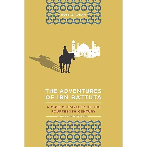 The Adventures of Ibn Battuta, Ross E. Dunn