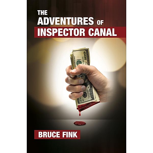 The Adventures of Inspector Canal / The Inspector Canal Series Bd.1, Bruce Fink