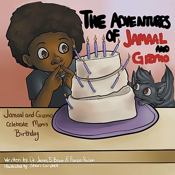 The Adventures of Jamaal and Gizmo, Frances Poulson, James S. Brown