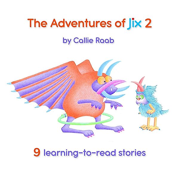 The Adventures of Jix 2 / The Adventures of Jix, Callie Raab