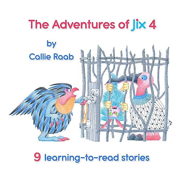 The Adventures of Jix 4 / The Adventures of Jix, Callie Raab