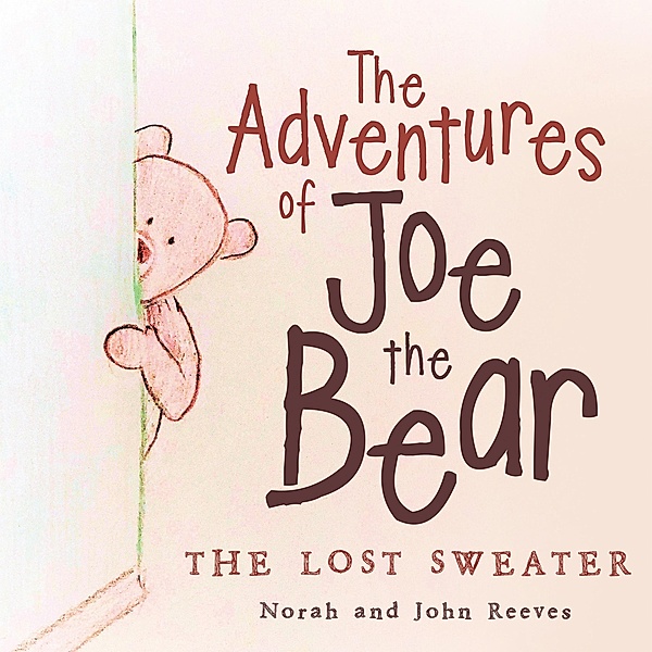 The Adventures of Joe the Bear, John Reeves, Norah Reeves