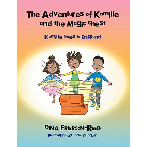 The Adventures of Kamille and the Magic Chest, Gina Frierson-Reed