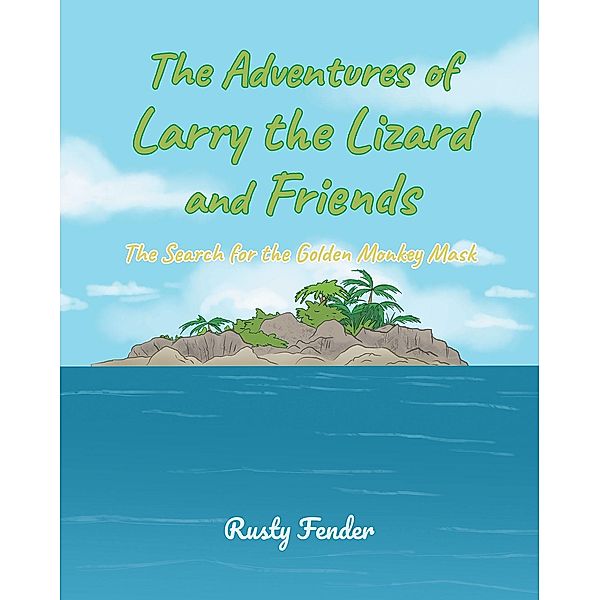 The Adventures of Larry the Lizard and Friends, Rusty Fender