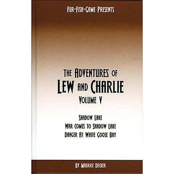 The Adventures of Lew & Charlie / The Adventures of Lew & Charlie, Maurice Decker