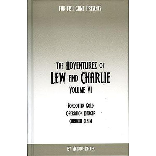 The Adventures of Lew & Charlie / The Adventures of Lew & Charlie, Maurice Decker