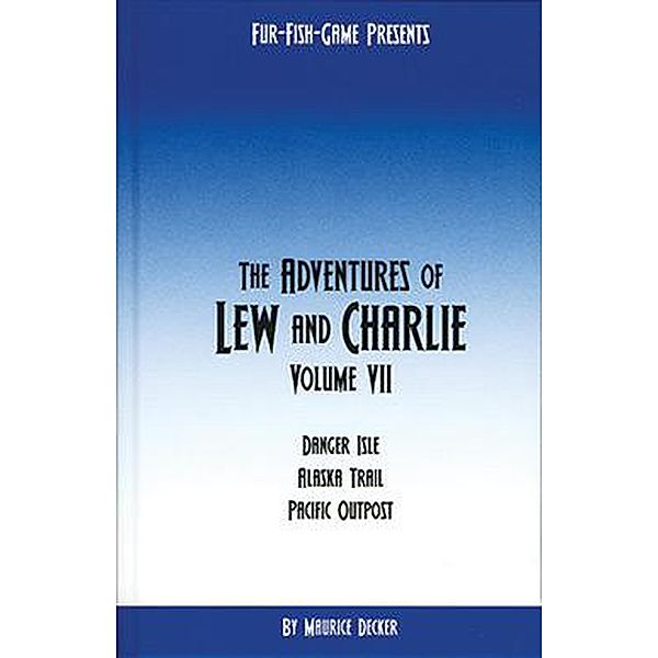 The Adventures of Lew & Charlie / The Adventures of Lew & Charlie, Maurice Decker