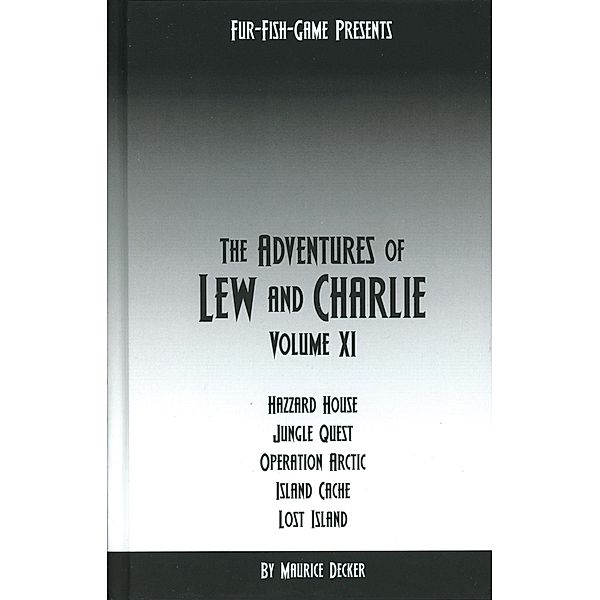 The Adventures of Lew & Charlie Volume 11 / The Adventures of Lew & Charlie, Maurice Decker