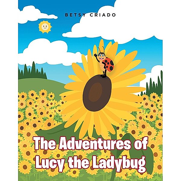The Adventures of Lucy the Ladybug, Betsy Criado