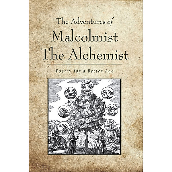 The Adventures of Malcolmist the Alchemist, Malcolmist The Alchemist