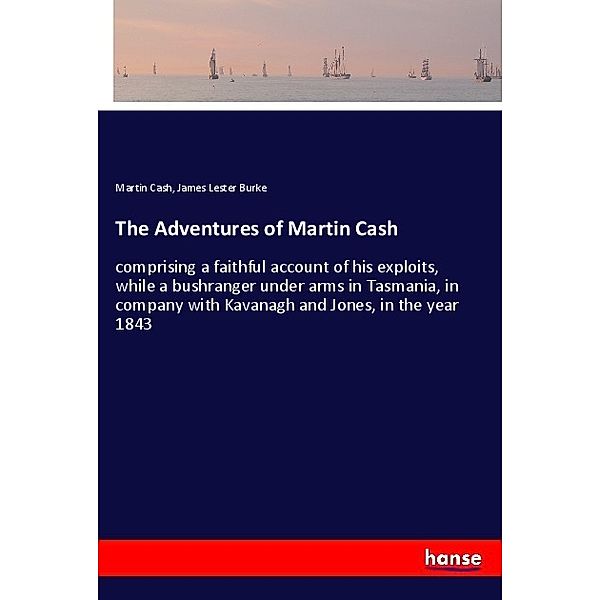 The Adventures of Martin Cash, Martin Cash, James Lester Burke