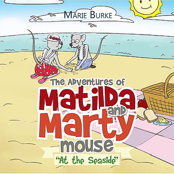 The Adventures of Matilda and Marty Mouse, Marie Burke