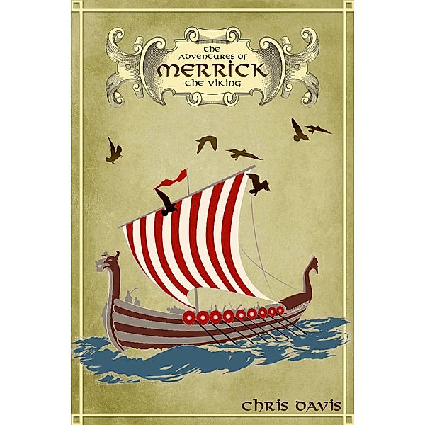 The Adventures Of Merrick The Viking, Chris Davis