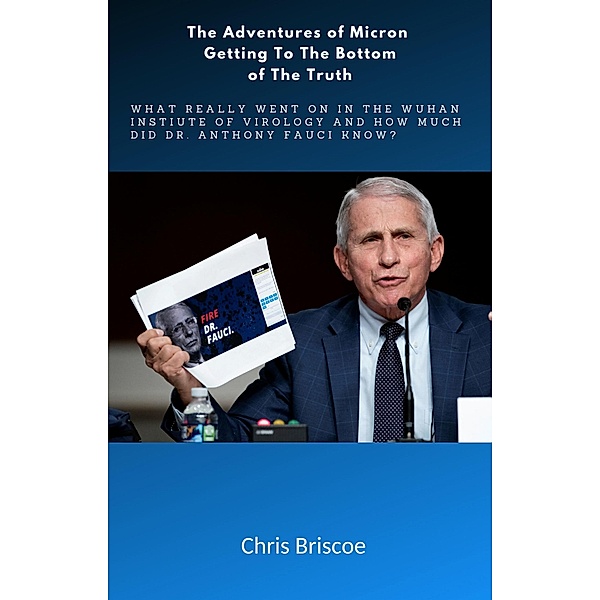 The Adventures of Micron Getting to the Bottom of the Truth. (The Truth Will Surface, #1) / The Truth Will Surface, Chris Briscoe