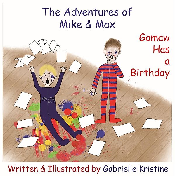 The Adventures of Mike & Max: The Adventures of Mike & Max, Gabrielle Kristine