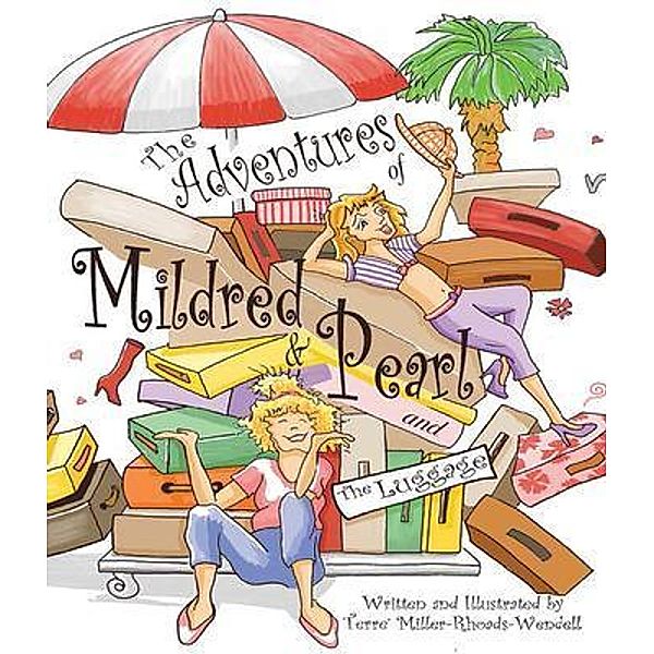 The Adventures of Mildred Pearl, Terre Miller - Rhoads - Wendell