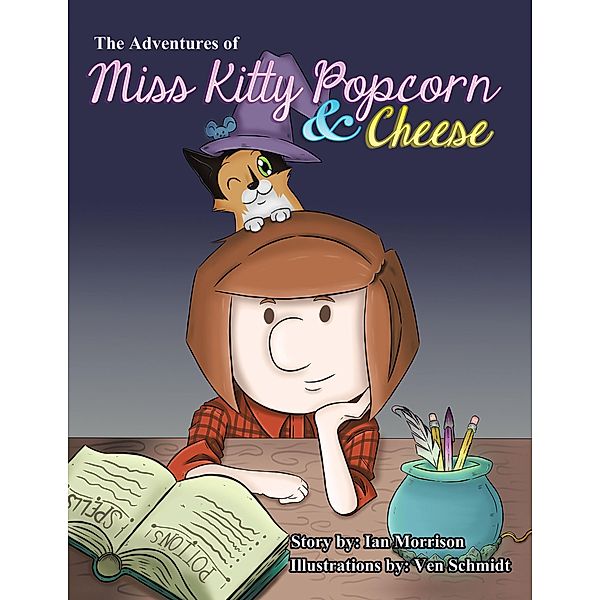 The Adventures of Miss Kitty Popcorn & Cheese, Ian Morrison