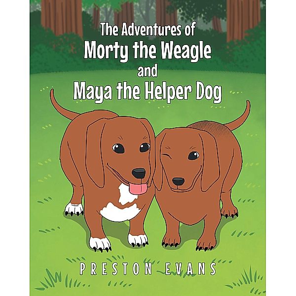 The Adventures of Morty the Weagle and Maya the Helper Dog, Preston Evans