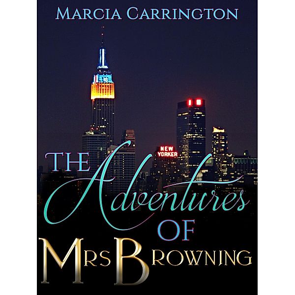 The Adventures of Mrs Browning, Marcia Carrington
