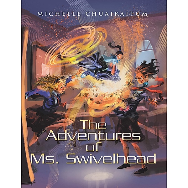 The Adventures of Ms. Swivelhead, Michelle Chuaikaitum