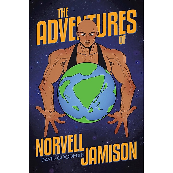 The Adventures of Norvell Jamison, David Goodman