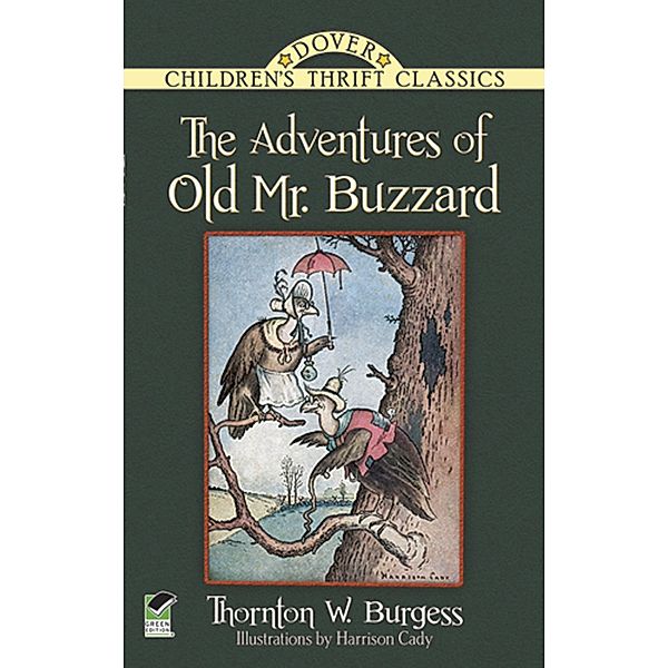 The Adventures of Old Mr. Buzzard / Dover Children's Thrift Classics, Thornton W. Burgess