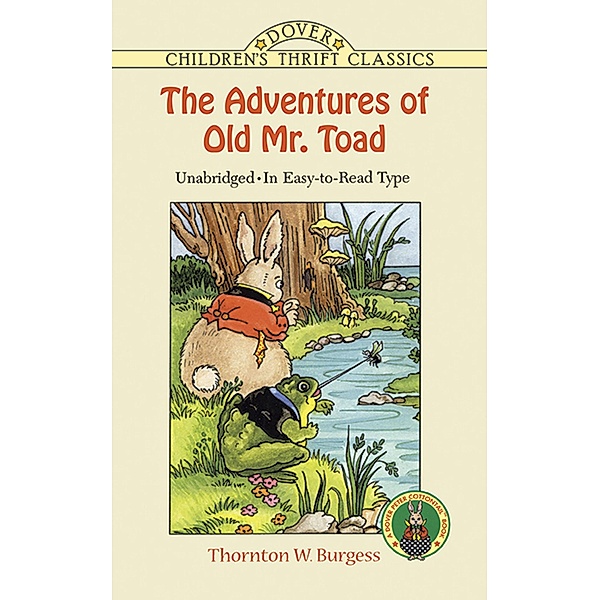 The Adventures of Old Mr. Toad / Dover Children's Thrift Classics, Thornton W. Burgess