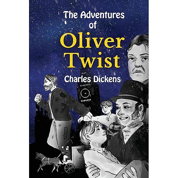 The Adventures of Oliver Twist, Charles Dickens