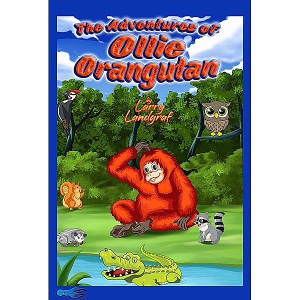 The Adventures of Ollie Orangutan, Larry Landgraf