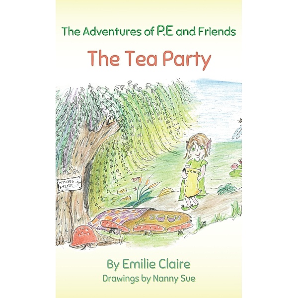 The Adventures of P.E and Friends / The Adventures of P.E and Friends, Emilie Claire