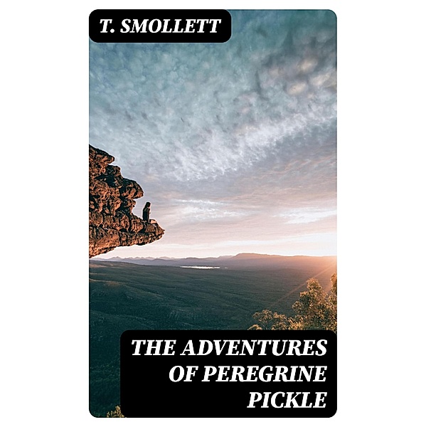 The Adventures of Peregrine Pickle, T. Smollett