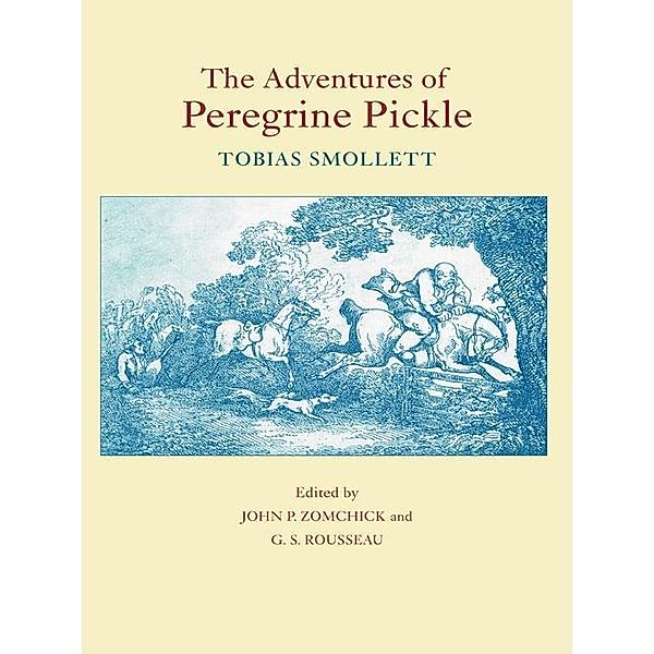 The Adventures of Peregrine Pickle / The Works of Tobias Smollett Ser., Tobias Smollett