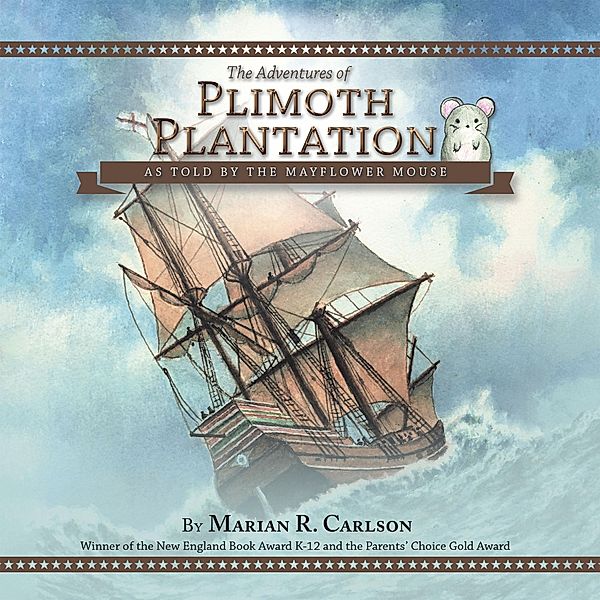 The Adventures of Plimoth Plantation, Marian R. Carlson