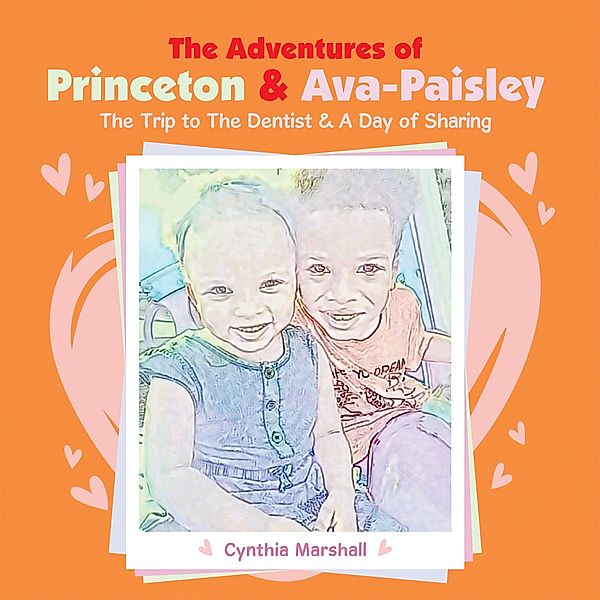 The Adventures of  Princeton & Ava-Paisley, Cynthia Marshall