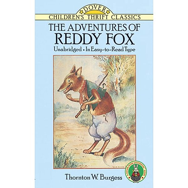 The Adventures of Reddy Fox, Thornton W. Burgess