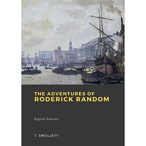 The Adventures of Roderick Random, Tobias Smollett