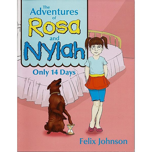The Adventures of Rosa and Nylah, Felix Johnson, Cathy Bowers-Johnson