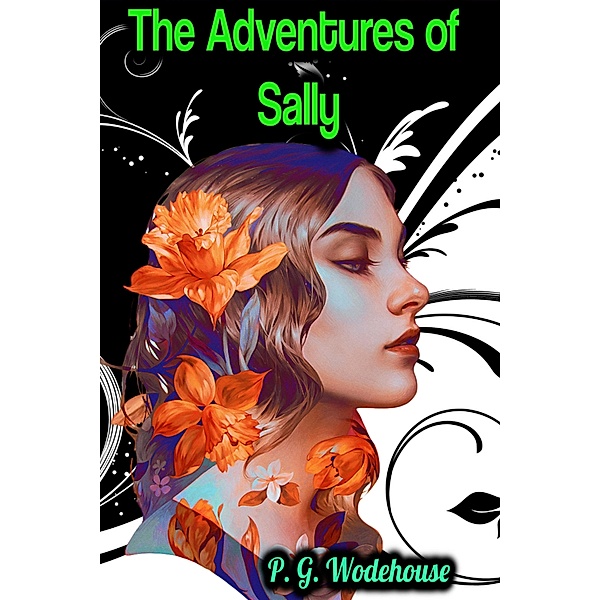 The Adventures of Sally - P. G. Wodehouse, P. G. Wodehouse