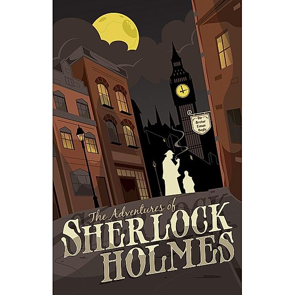 The Adventures of Sherlock Holmes, Arthur Conan Doyle