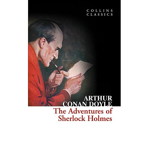 The Adventures of Sherlock Holmes / Collins Classics, Arthur Conan Doyle