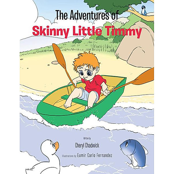 The Adventures of Skinny Little Timmy, Cheryl Chadwick