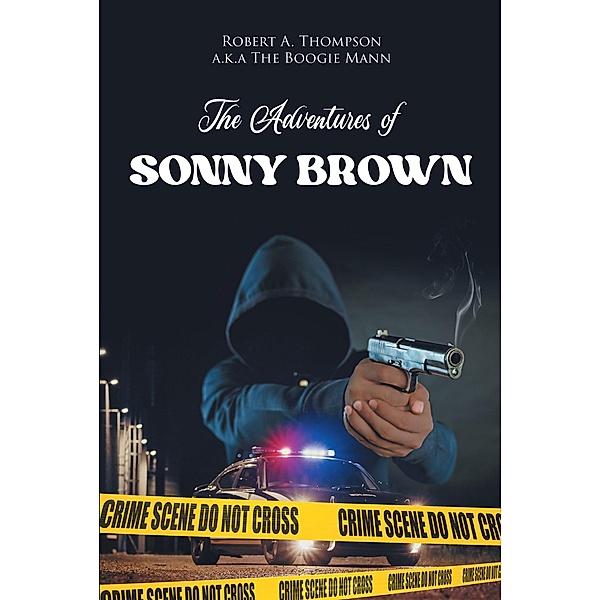The Adventures of Sonny Brown, Robert A. Thompson a. k. a The Boogie Mann