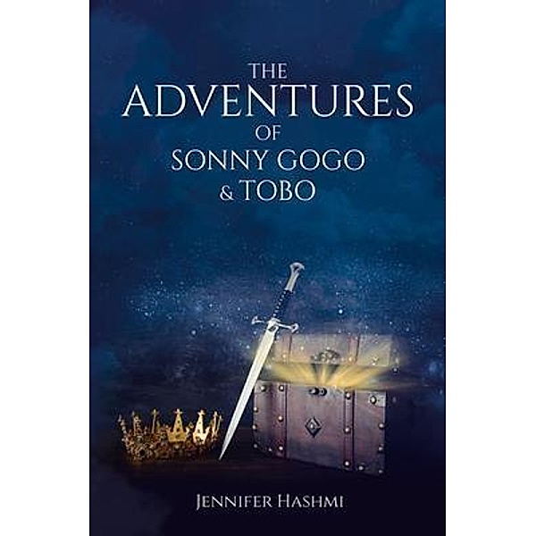 The Adventures of Sonny Gogo and Tobo / Jennifer Hashmi, Jennifer Hashmi